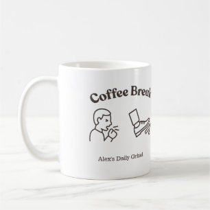 Coffee Break/Coughy Brake - Personalized Funny Mug