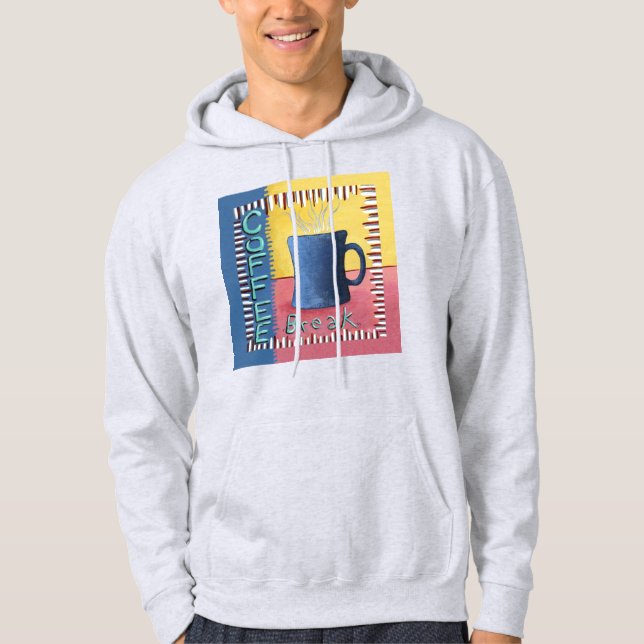 Coffee Break  Hoodie (Front)