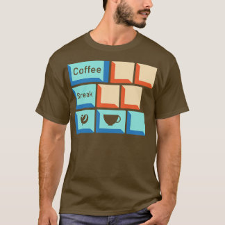 Coffee Break Keyboard Key Caffeine Lover Relatable T-Shirt