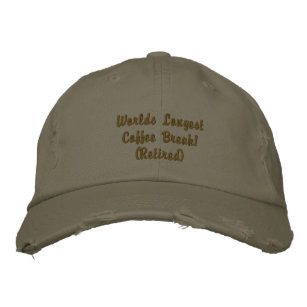 Coffee Break - New Retiree Gift Embroidered Hat