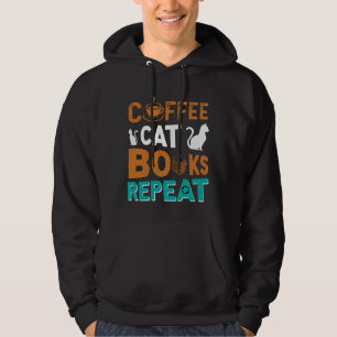 Coffee Cat Books Repeat, reading and coffee lovers Hoodie