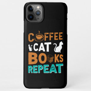 Coffee Cat Books Repeat, reading and coffee lovers iPhone 11Pro Max Case