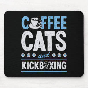 Coffee Cats And Kickboxing Cute Funny Kickboxer Ca Mouse Pad