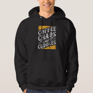 Coffee Chaos And Cuddles Mom Life Mother With Kids Hoodie