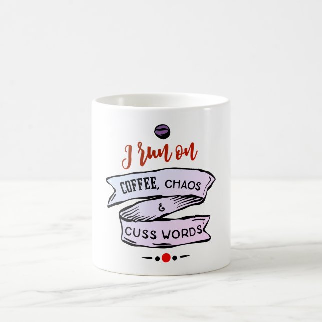 Coffee Chaos and Cuss Words Funny Mug (Center)