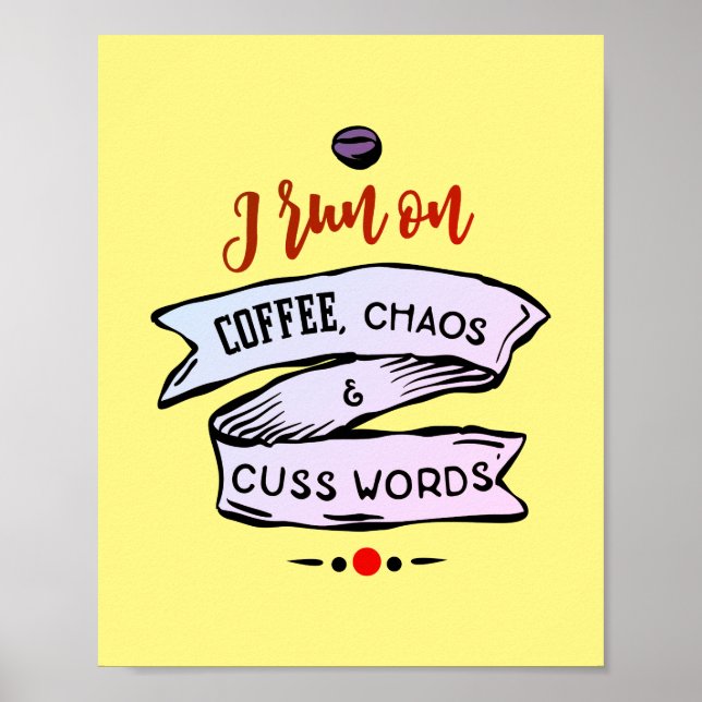 Coffee Chaos and Cuss Words Funny   Poster (Front)
