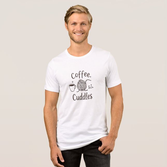 Coffee • Chaos • Cuddles – Embrace the Beautiful  Tri-Blend Shirt (Front Full)