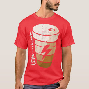 Coffee Charging Mug Cute Coffee Or Tea Or Me Funny T-Shirt