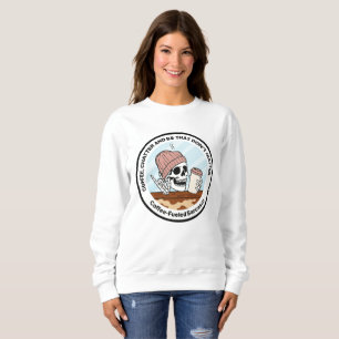 Coffee, Chatter and BS Sweatshirt