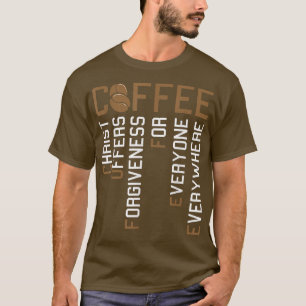 Coffee Christ Offers Forgiveness Christmas Faith C T-Shirt