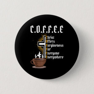 Coffee Christ Offers Forgiveness For Everyone Ever 2 Inch Round Button