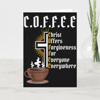 Coffee Christ Offers Forgiveness For Everyone Ever Card