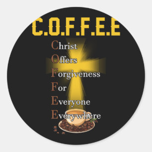 Coffee Christ Offers Forgiveness For Everyone Ever Classic Round Sticker