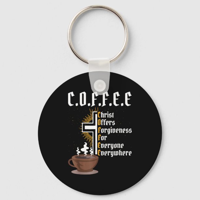 Coffee Christ Offers Forgiveness For Everyone Ever Keychain (Front)