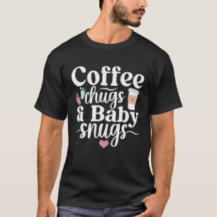 Coffee Chugs L&D Nurse Labour And Delivery Nursing T-Shirt