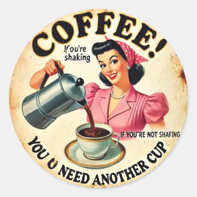 Coffee! Classic Round Sticker (Front)