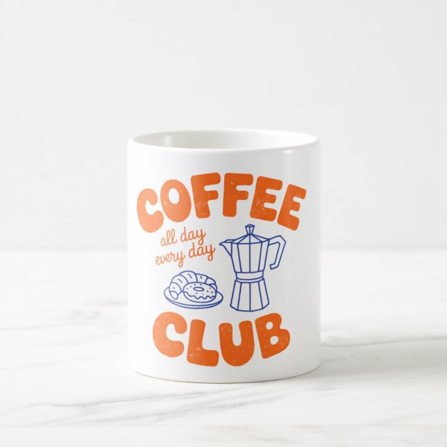 Coffee Club Mug – All Day Every Day Coffee Lover (Centre)