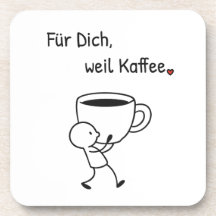 Coffee Coaster 'For you, because coffee.'