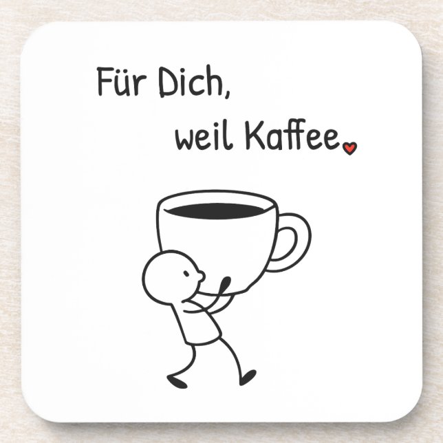 Coffee Coaster 'For you, because coffee.' (Front)