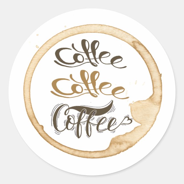 Coffee Coffee Coffee Classic Round Stickers (Front)