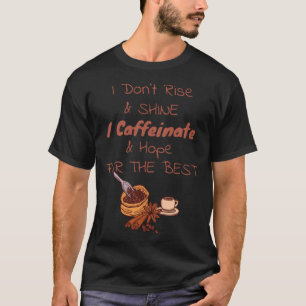 Coffee Coffee Saying for Her Mom Wine T-Shirt