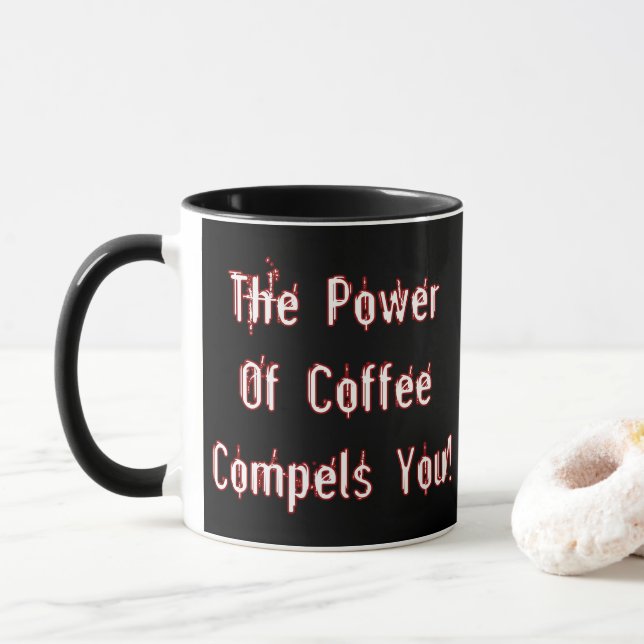 Coffee Compels You White Mug (With Donut)
