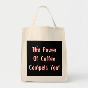 Coffee Compels You White Tote Bag