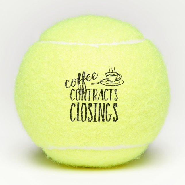 Coffee Contracts Closings Real Estate Agent Tennis Balls (Front)