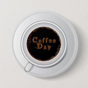 Coffee Cup Coffee Day 3 Inch Round Button