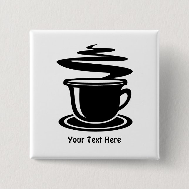 Coffee Cup (customizable) 2 Inch Square Button (Front)