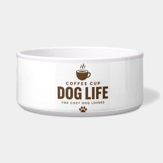 Coffee Cup Dog Life Pet Bowl for Dog Lovers