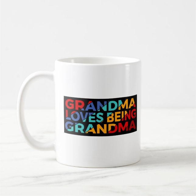 Coffee Cup: Grandma Loves Being Grandma Coffee Mug (Left)