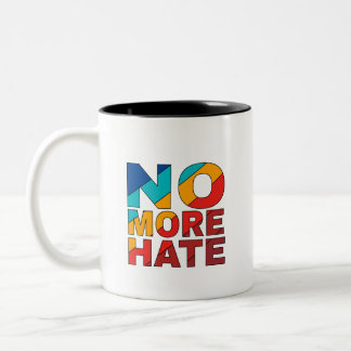 Coffee Cup: No More Hate Two-Tone Coffee Mug