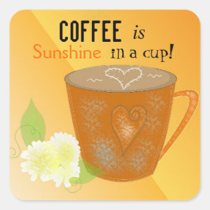 Coffee Cup with Quote Square Sticker