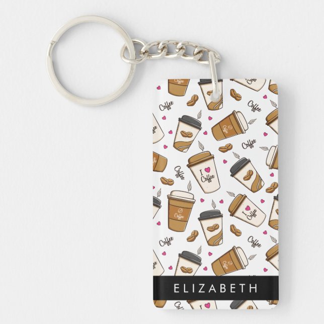 Coffee Cups, Coffee Beans, Coffee Lover, Your Name Keychain (Front)