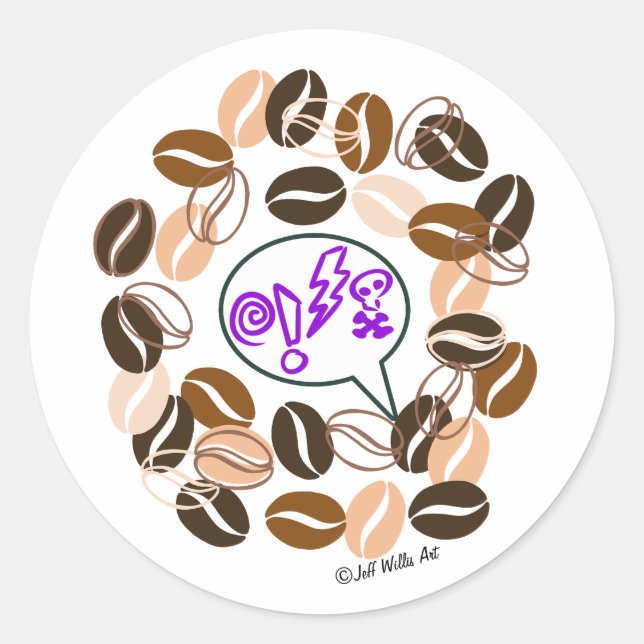 COFFEE & CUSSIN' by Jeff Willis Art Classic Round Sticker (Front)