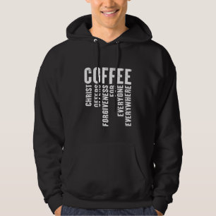 Coffee Definition Christ Offers Forgiveness Quote  Hoodie