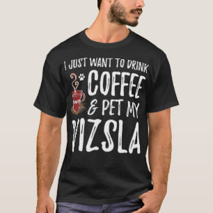 Coffee Drinker Vizsla Funny Dog Mom Gift T-Shirt