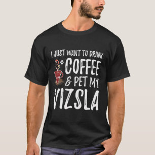 Coffee Drinker Vizsla Hoodie Funny Dog Mom Gift T-Shirt
