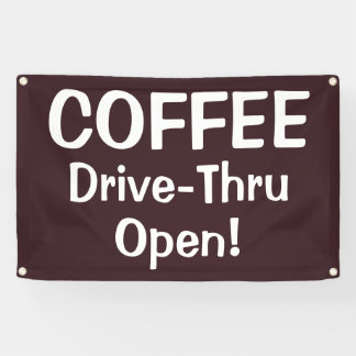 COFFEE Drive-Thru Open! Banner