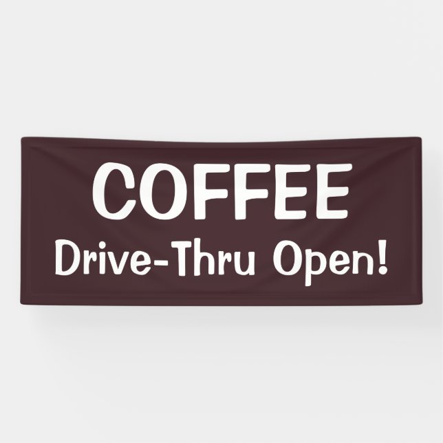 COFFEE Drive-Thru Open! Banner (Horizontal)