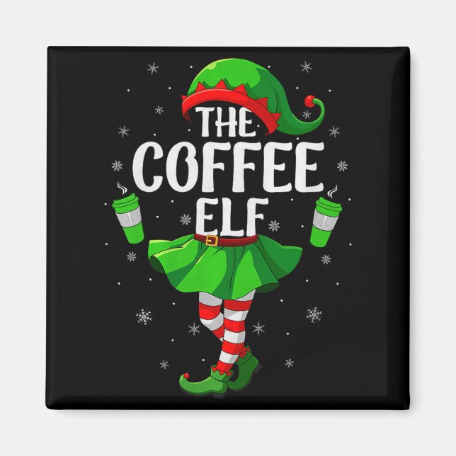 Coffee Elf Christmas Girls Women Elf Squad Xmas Fa Magnet (Front)