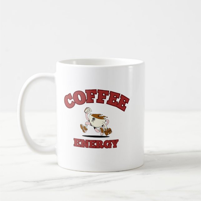 Coffee Energy Mug – Fun Motivational Coffee Lovers (Left)