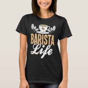 Coffee Espresso Barista Cappuccino Latte 1 T-Shirt