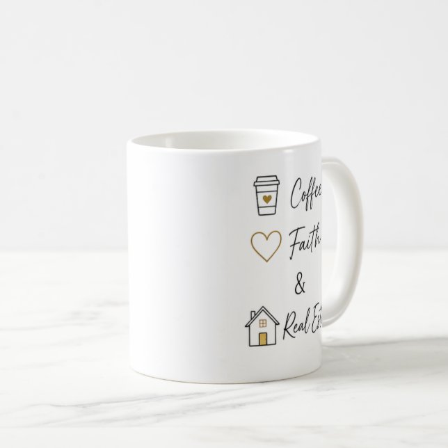 Coffee Faith Real Estate Mug (Front Right)