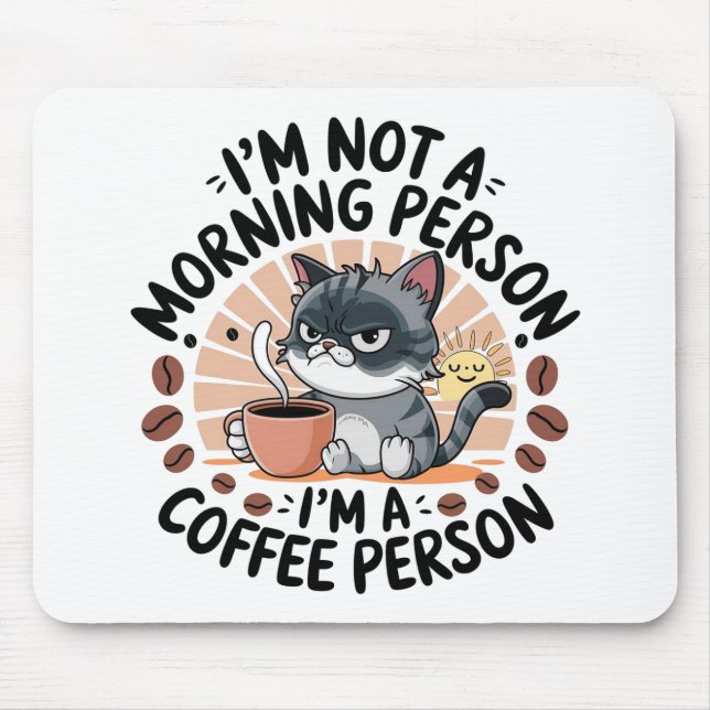 Coffee-First Attitude Fun Cat Design Mouse Pad (Front)
