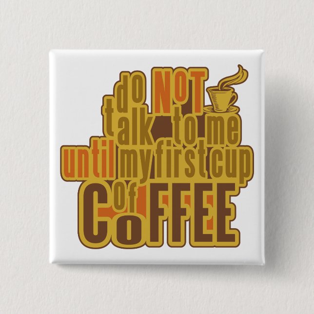 COFFEE FIRST button (Front)