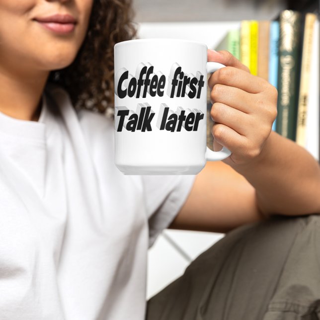 Coffee First coffee quotes black text Large Coffee Mug (Creator Uploaded)