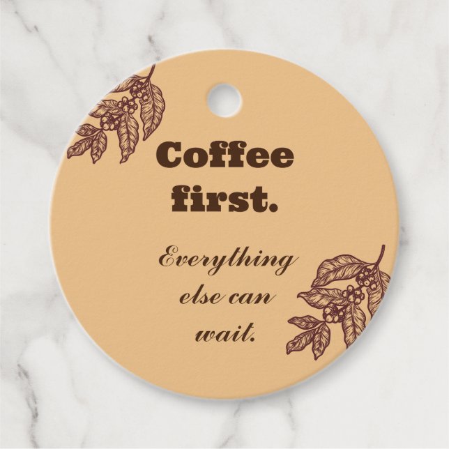 Coffee First Everything Can Wait Gift Tag (Front)