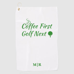 Coffee First Golf Next Humour Quote  Towel
